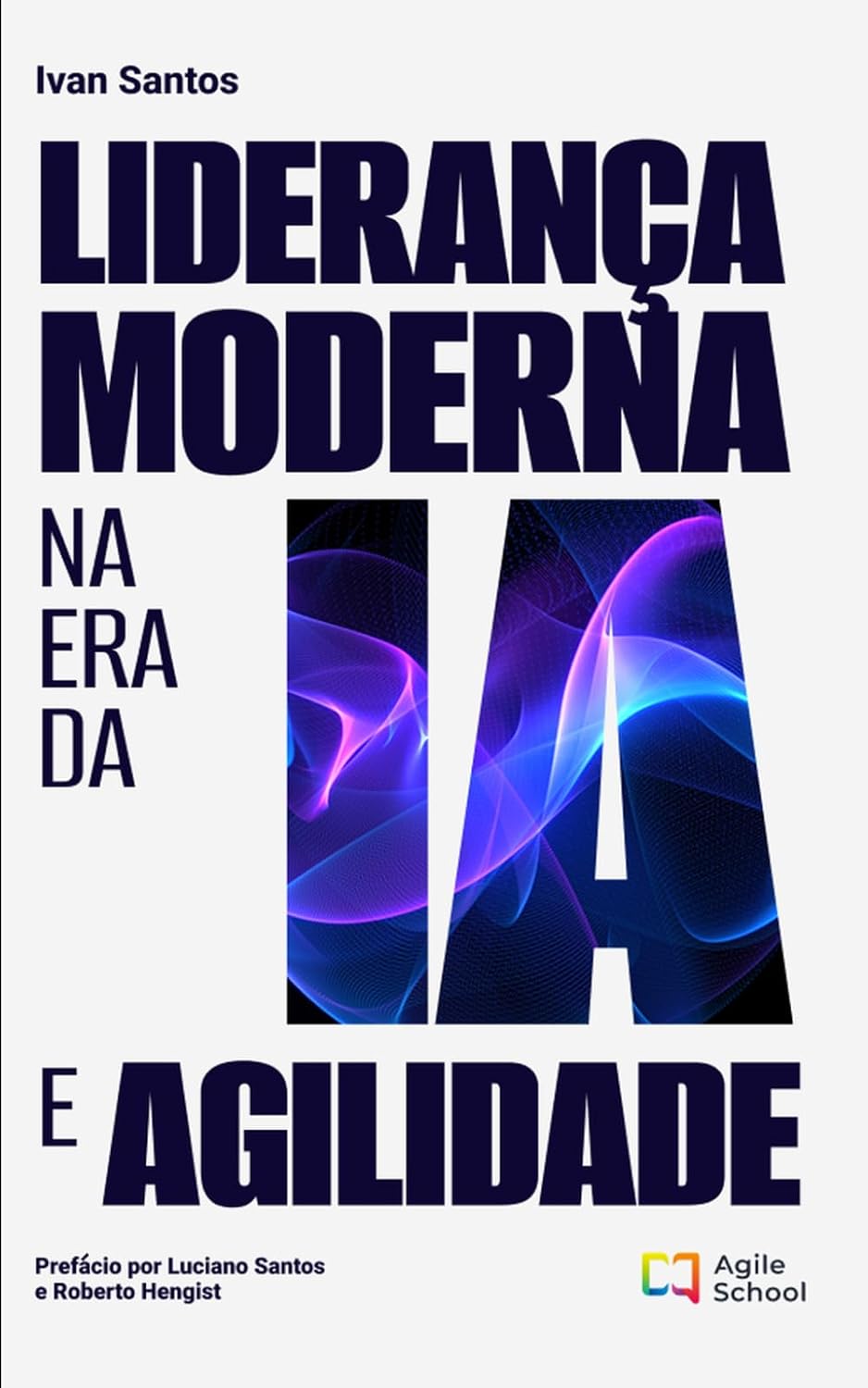 ler totalmente Liderança Moderna na Era da IA e Agilidade: Como liderar pessoas, decisões e sistemas em um mundo complexo, acelerado e cada vez mais automatizado (Portuguese Edition)