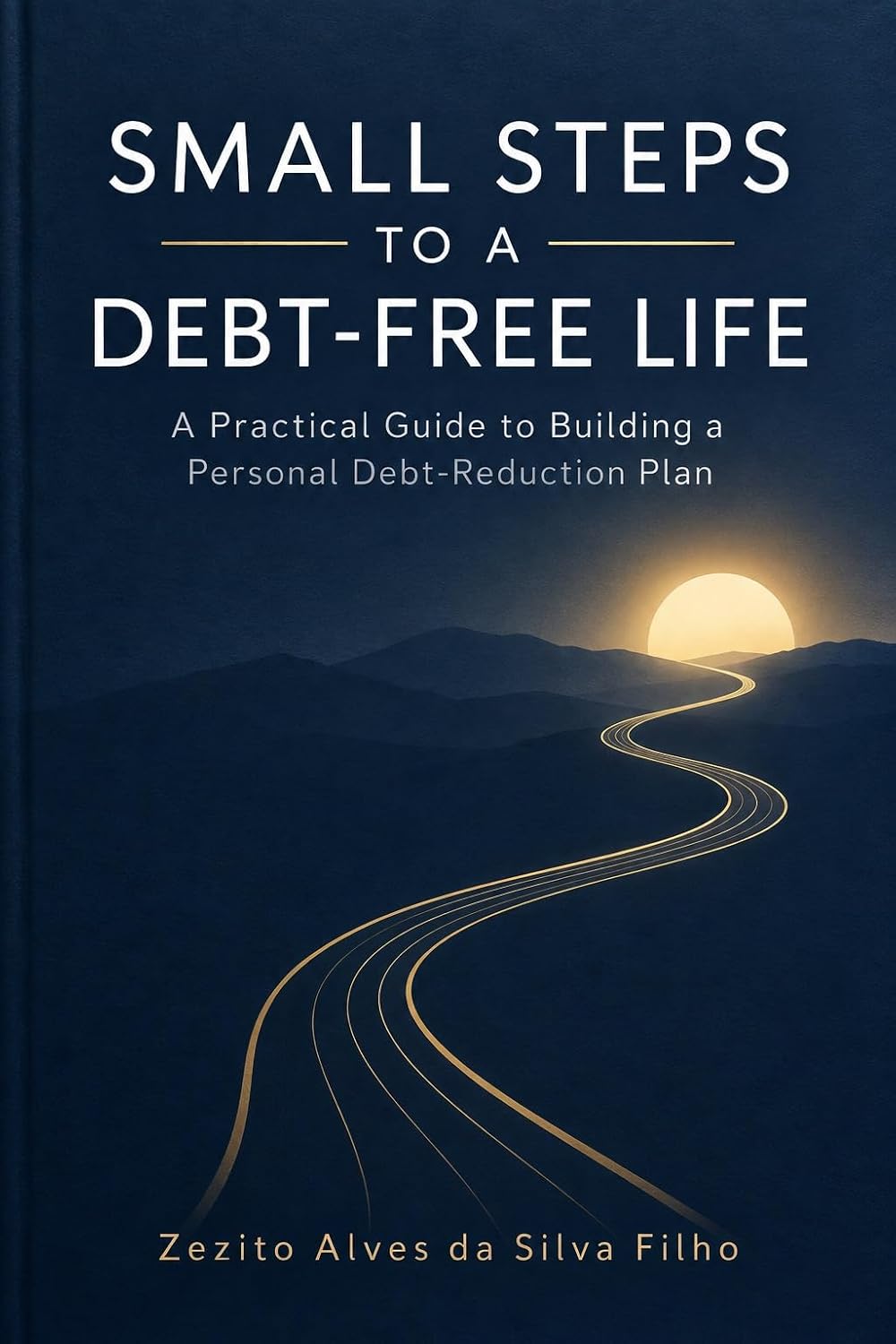 capítulo por capítulo baixar Small Steps to a Debt-Free Life: A Practical Guide to Building a Personal Debt-Reduction Plan (English Edition)