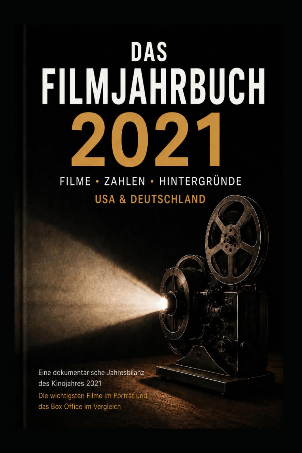 ler totalmente Das Filmjahr 2021: Eine Jahresbilanz des Kinojahres 2021 (Das Filmjahr – Die Kinochronik) (German Edition)