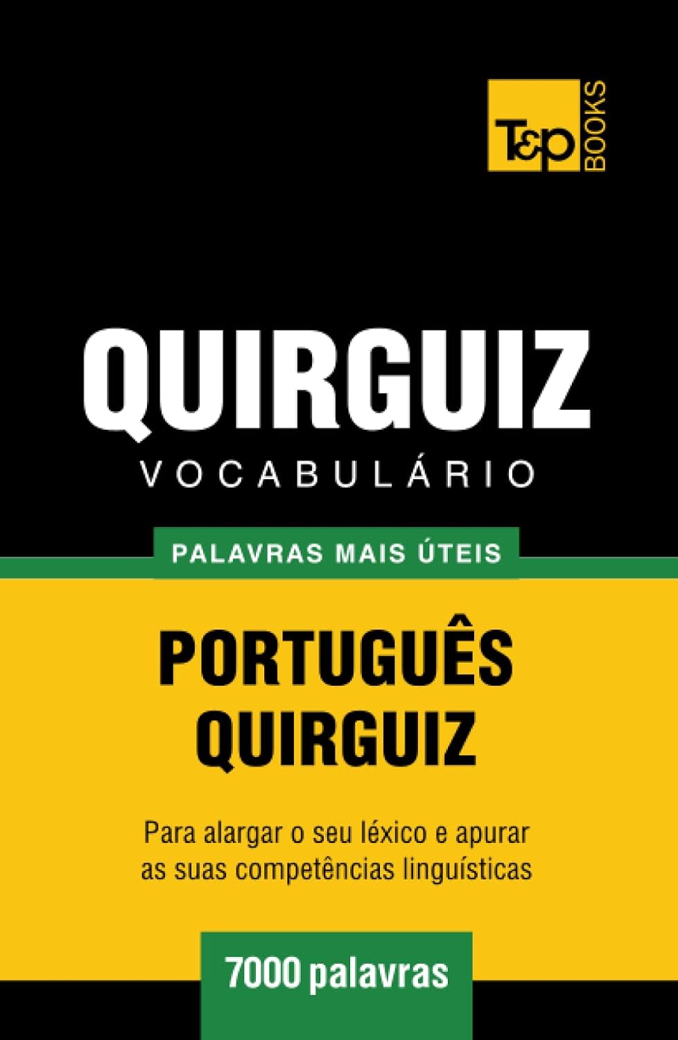 Vocabulário Português-Quirguiz - 7000 palavras mais úteis (European Portuguese Collection) (Portuguese Edition) baixar o livro de graça