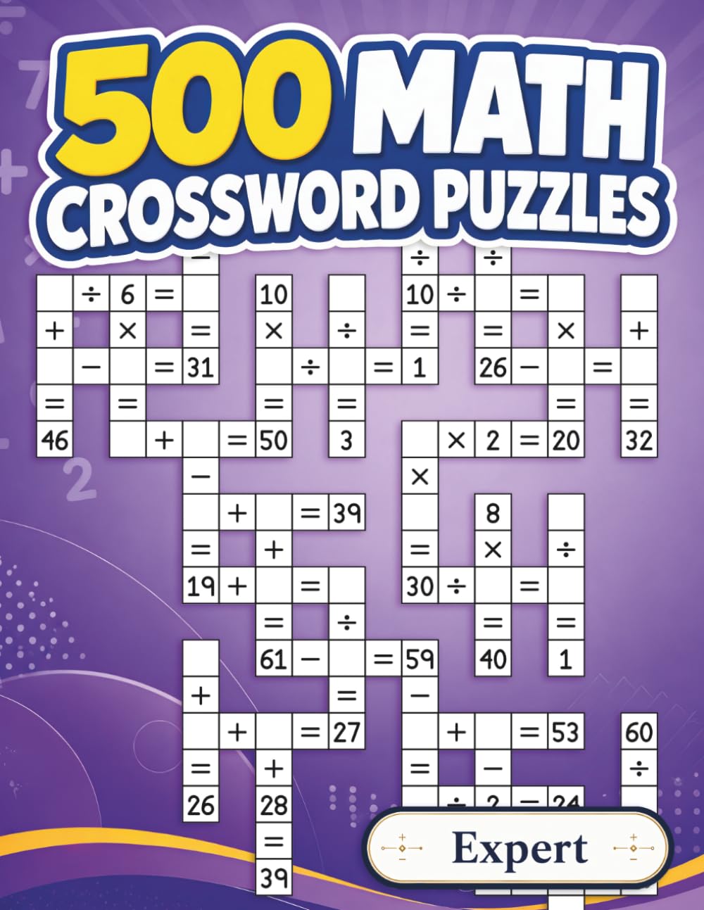 500 Math Crossword Puzzles: Addition, Subtraction, Multiplication, and Division Puzzles | Expert Level | Criss-Cross Challenges for Adults & Teens (Mason Crosswell’s 500 Math Crossword Puzzles) baixar o livro de graça