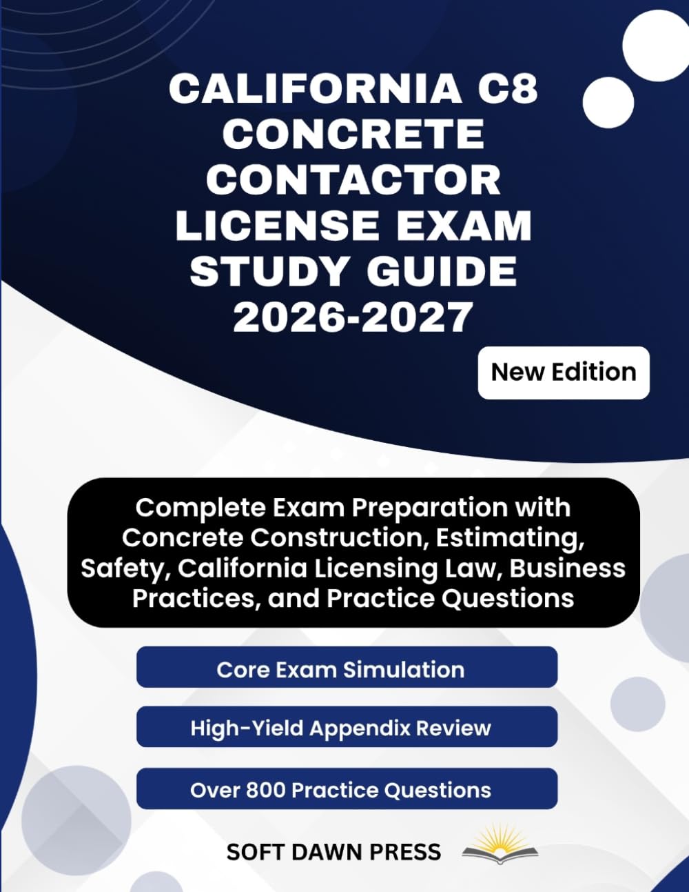 CALIFORNIA C8 CONCRETE CONTRACTOR LICENSE EXAM STUDY GUIDE 2026-2027: Complete Exam Preparation with Concrete Construction, Estimating, Safety,... Business Practices, and Practice Questions baixar o livro de graça