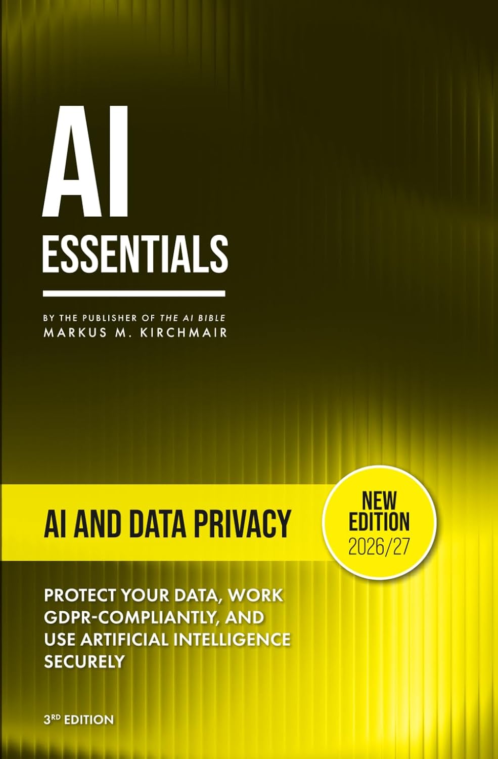 AI and Data Privacy – Working with ChatGPT, Copilot & Co. in Compliance with GDPR: Stop AI from leaking sensitive data: GDPR-safe prompting, on-device... series on Artificial Intelligence Literacy) baixar o livro de graça