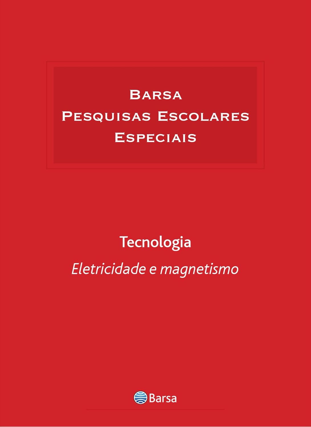 Temática - Tecnologia - Eletricidade Magnetismo baixar o livro de graça