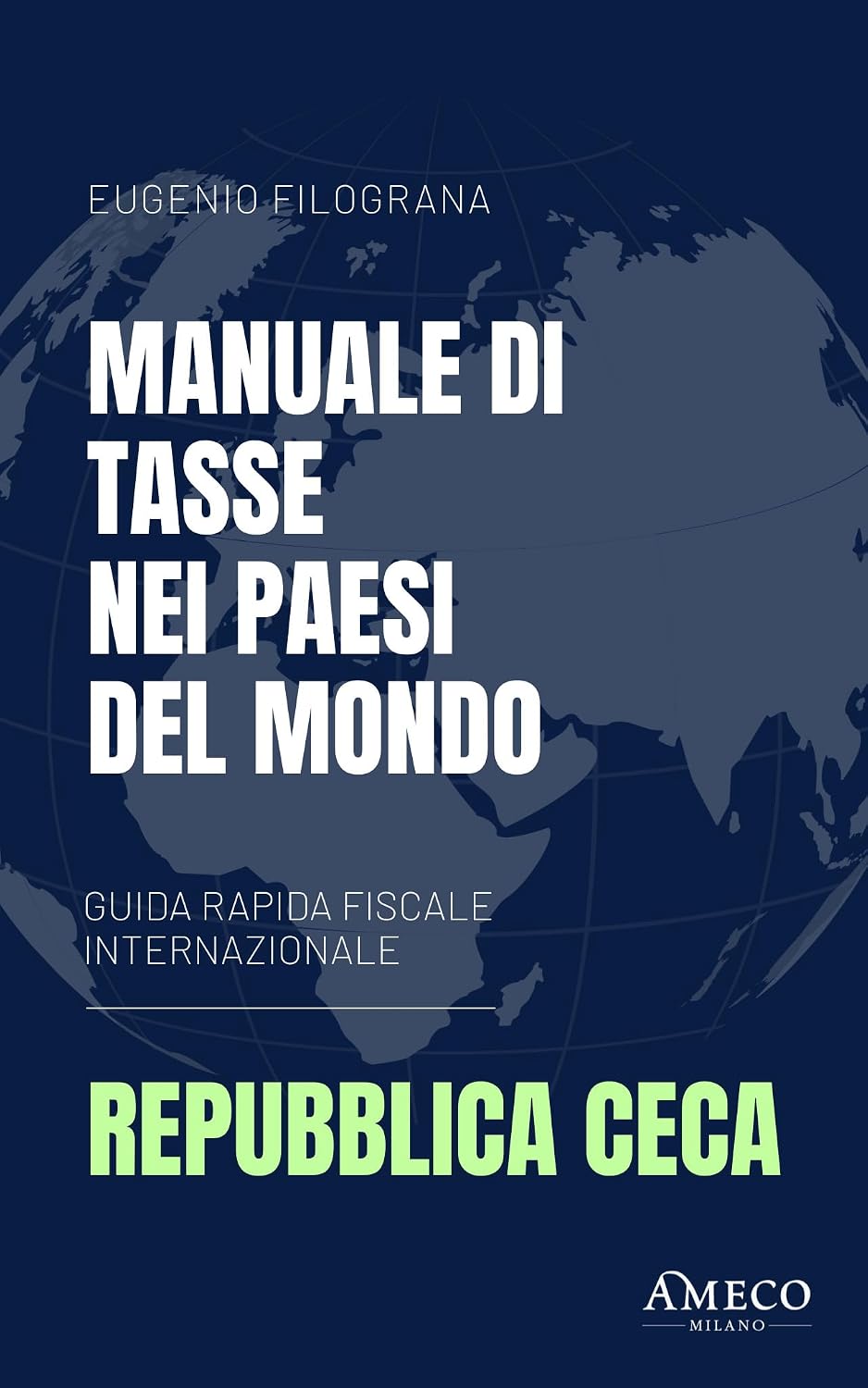 ler totalmente Manuale di Tasse nei Paesi del Mondo - Repubblica Ceca (Italian Edition)