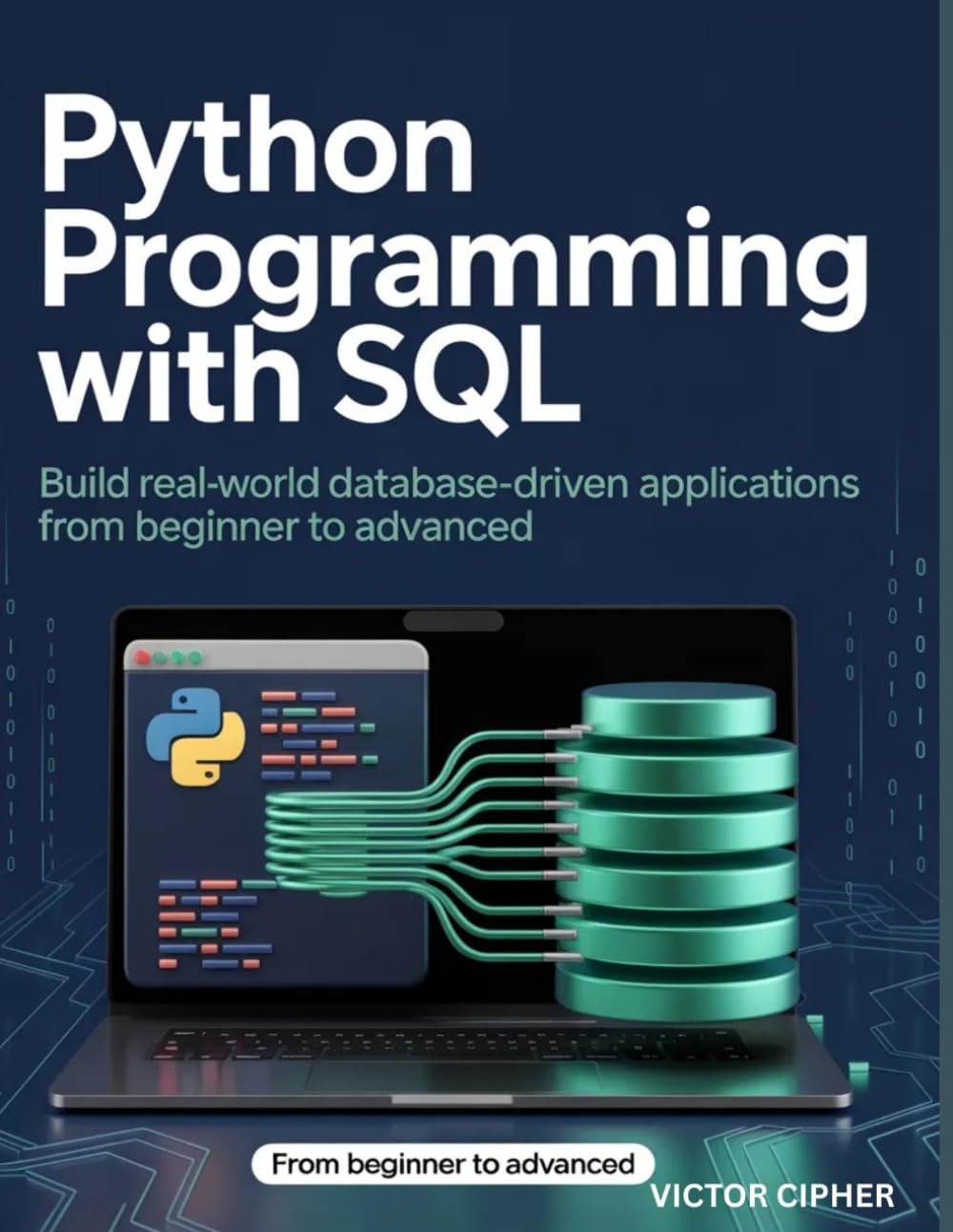 capítulo por capítulo baixar Python Programming with SQL: Build Real-World Database-Driven Applications from Beginner to Advanced