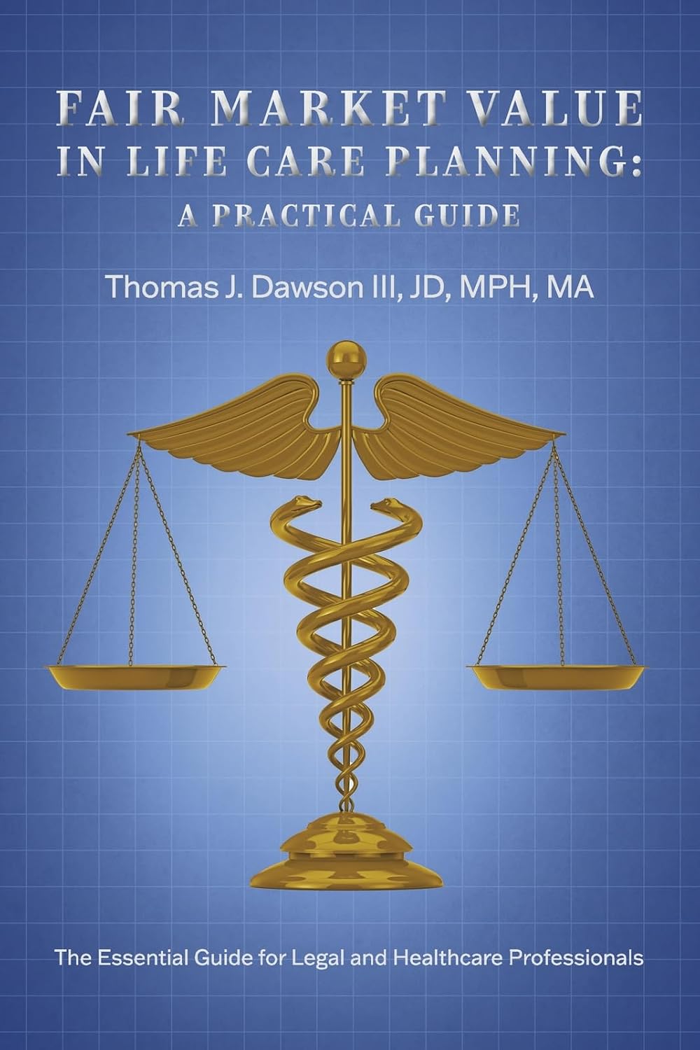 Fair Market Value in Life Care Planning: A Practical Guide