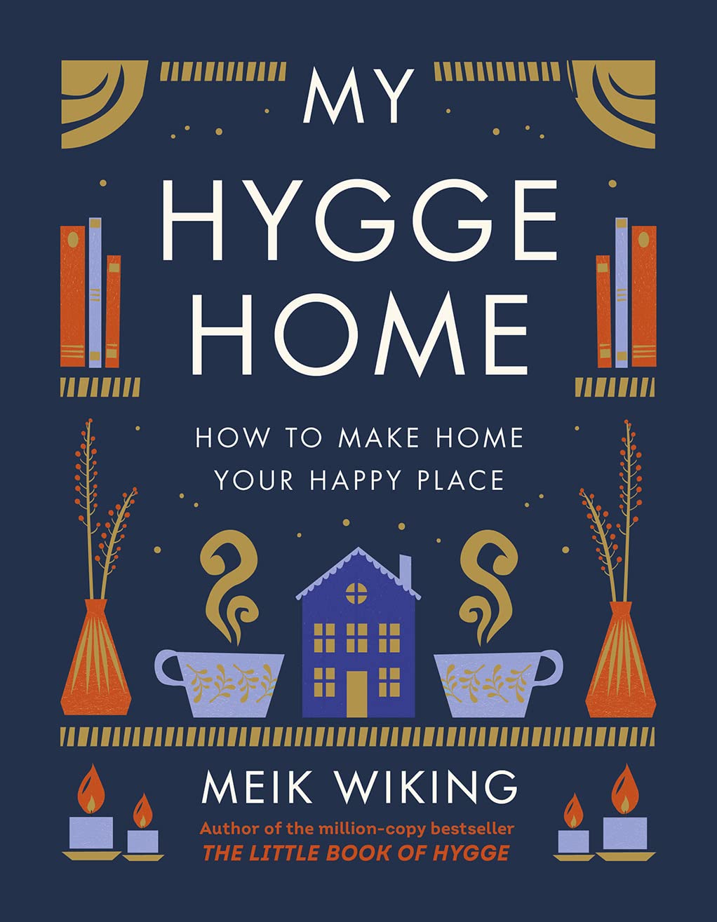capítulo por capítulo baixar My Hygge Home: How to Make Home Your Happy Place