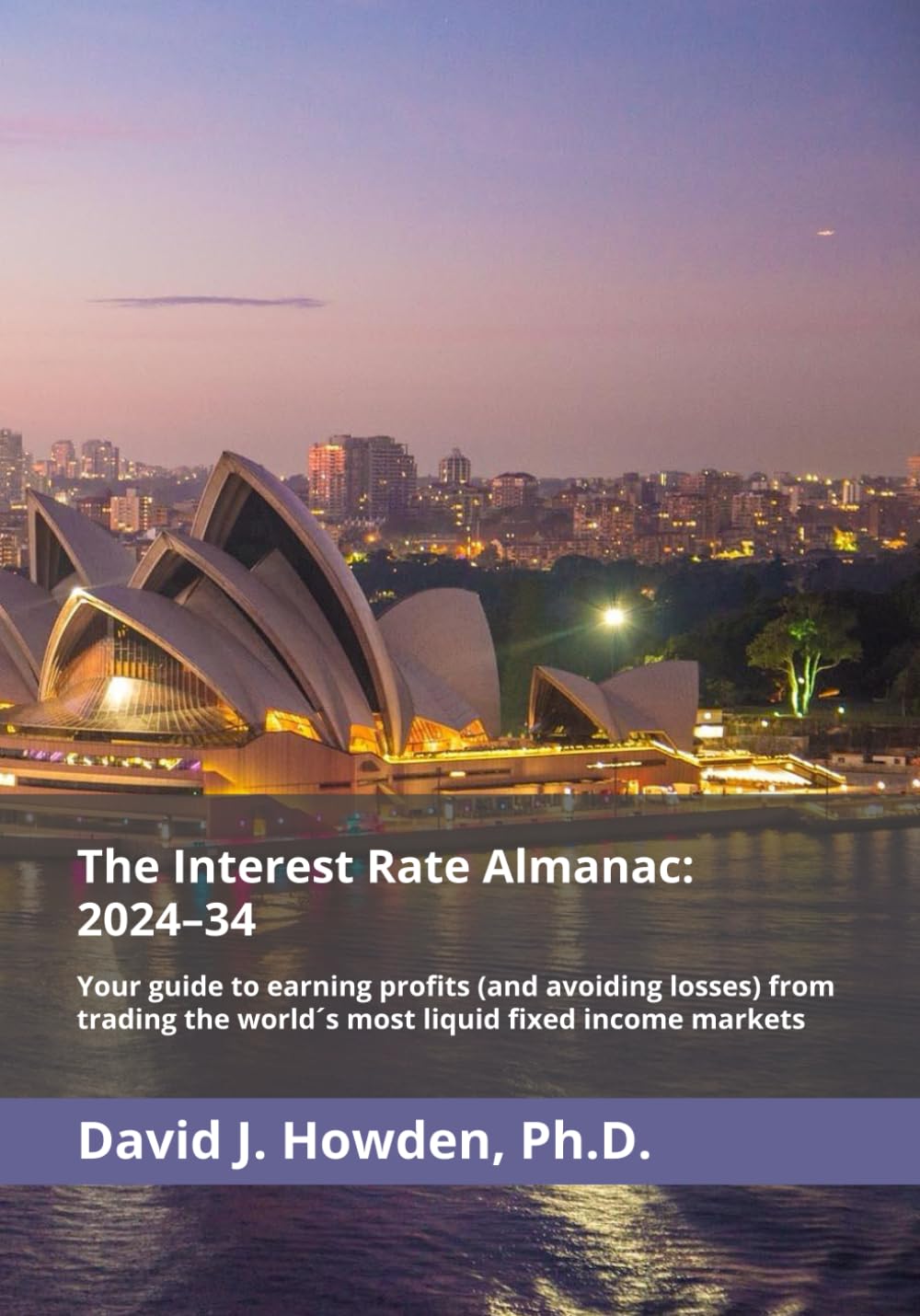 capítulo por capítulo baixar The Interest Rate Almanac: 2024–34: Your guide to earning profits (and avoiding losses) from trading the world´s most liquid fixed income markets