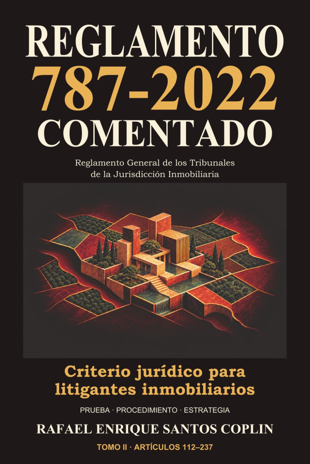 REGLAMENTO GENERAL DE LOS TRIBUNALES DE LA JURISDICCIÓN INMOBILIARIA: Edición ampliada, consolidada y comentada — Tomo II (Spanish Edition) baixar livro de graça