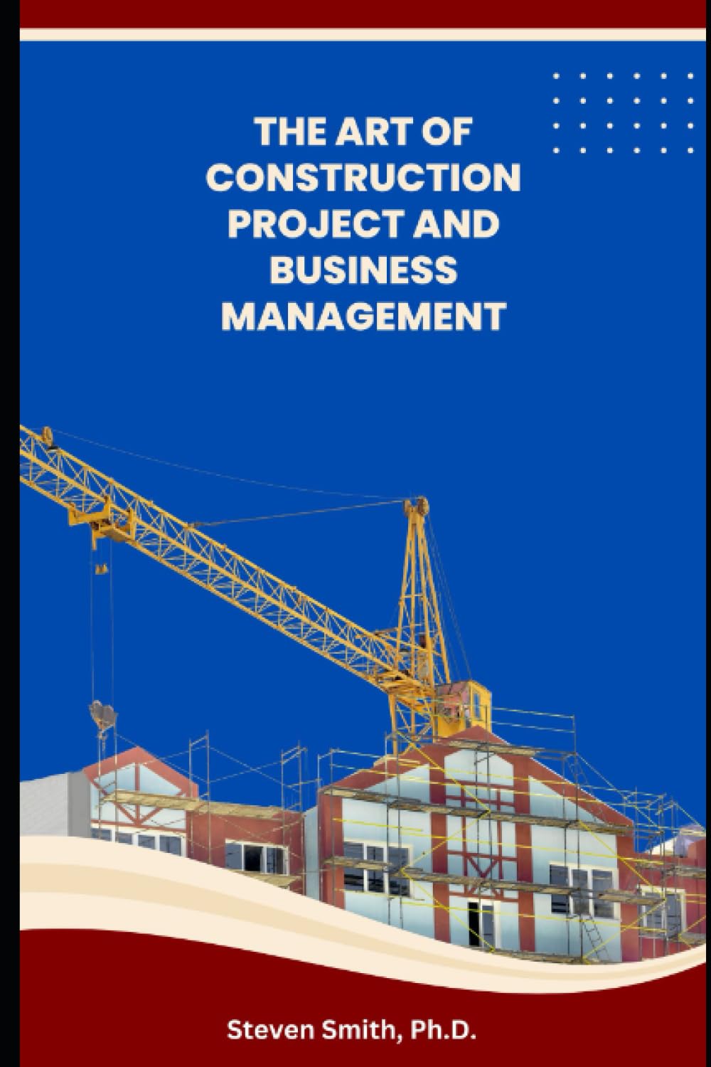 The Art of Construction Project and Business Management baixar livro de graça