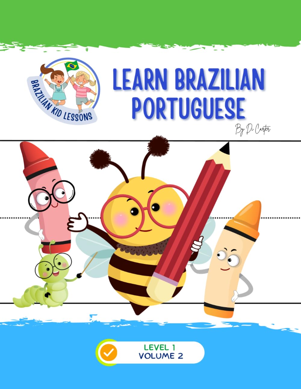 capítulo por capítulo baixar Learn Brazilian Portuguese by Di Carter: Volume 1, Level 2 (Portuguese Edition)
