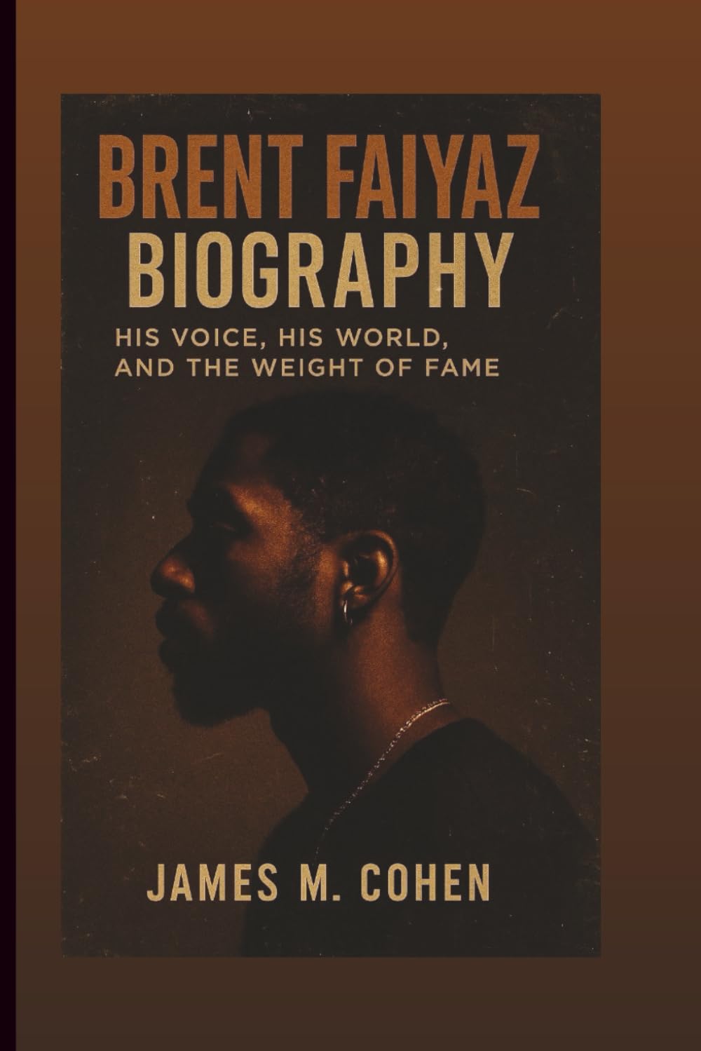 BRENT FAIYAZ BIOGRAPHY: His Voice, His World, And The Weight Of Fame baixar o livro de graça