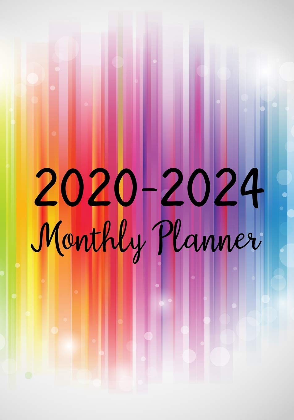 2020-2024 Monthly Planner: Five Years Monthly Calendar Planner (60 Months) For To Do List Journal Notebook - Academic Schedule Agenda Logbook Or... Appointment W/ Holidays - Happiness Rainbow baixar o livro de graça