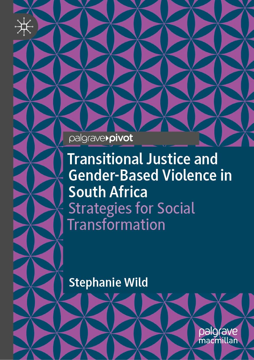 Transitional Justice and Gender-Based Violence in South Africa: Strategies for Social Transformation (Social Sciences) (English Edition)