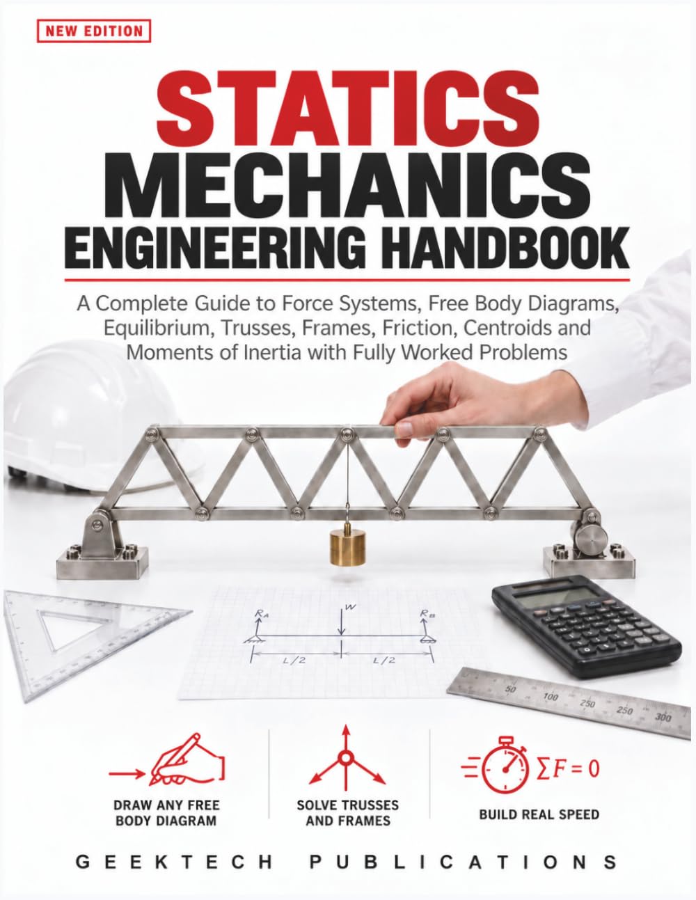 Statics Mechanics Engineering Handbook: A Complete Guide to Force Systems, Free Body Diagrams, Equilibrium, Trusses, Frames, Friction, Centroids and Moments of Inertia with Fully Worked Problems baixar o livro de graça