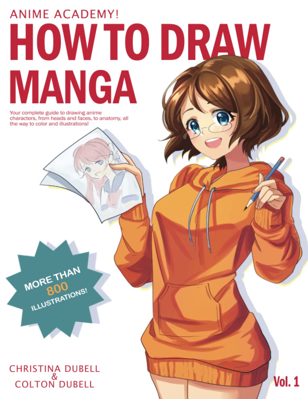 ler totalmente Anime Academy! How to Draw Manga: Your Complete Guide to Drawing Anime Characters From Heads, and Anatomy, and Clothing, all the way to Color Illustrations!