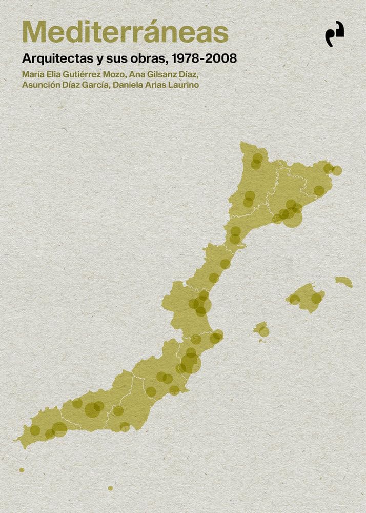 ler totalmente MEDITERRÁNEAS: Arquitectas y sus obras, 1978-2008 (ARQUITECTURA)