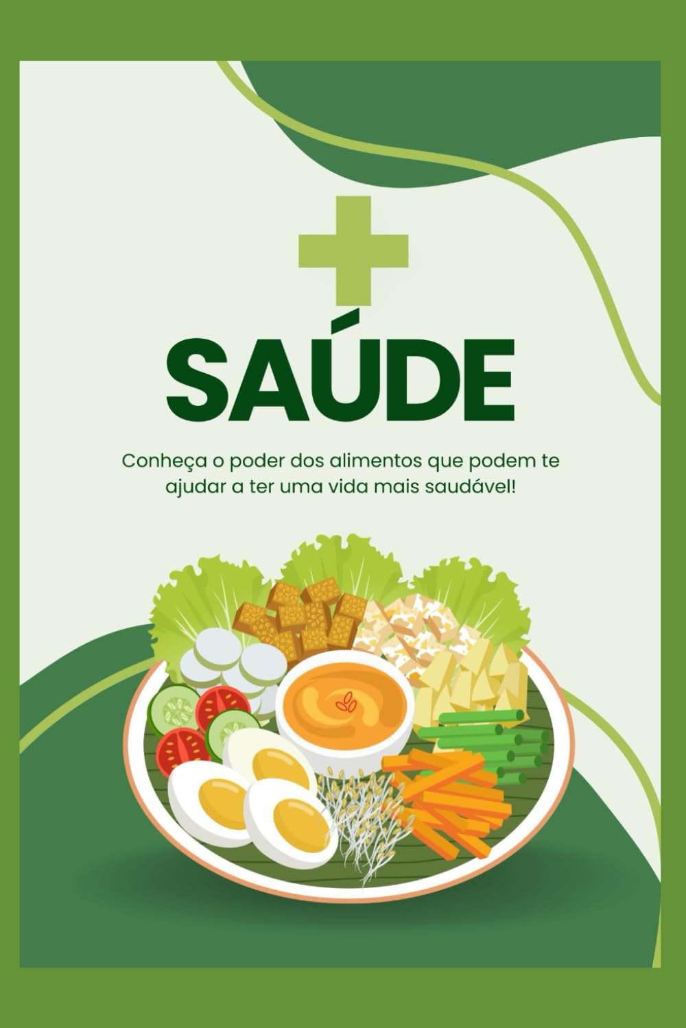 capítulo por capítulo baixar + Saúde: Conheça o poder dos alimentos que podem te ajudar a ter uma vida mais saudável! (Portuguese Edition)