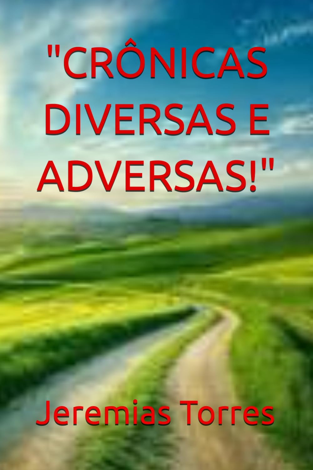 capítulo por capítulo baixar "CRÔNICAS DIVERSAS E ADVERSAS!" (Portuguese Edition)