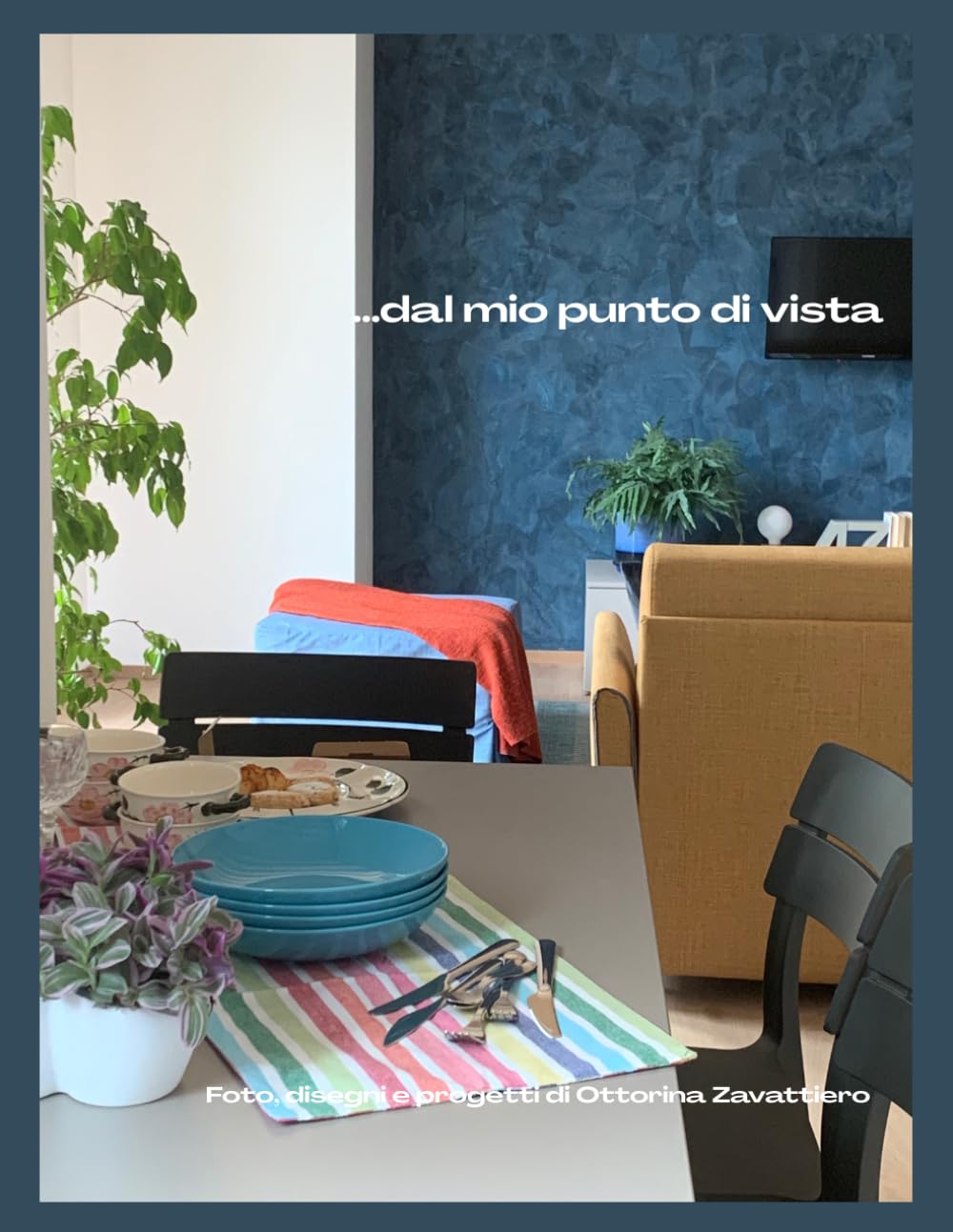 ...dal mio punto di vista: Foto, disegni e progetti di Ottorina Zavattiero (Italian Edition) baixar o livro de graça