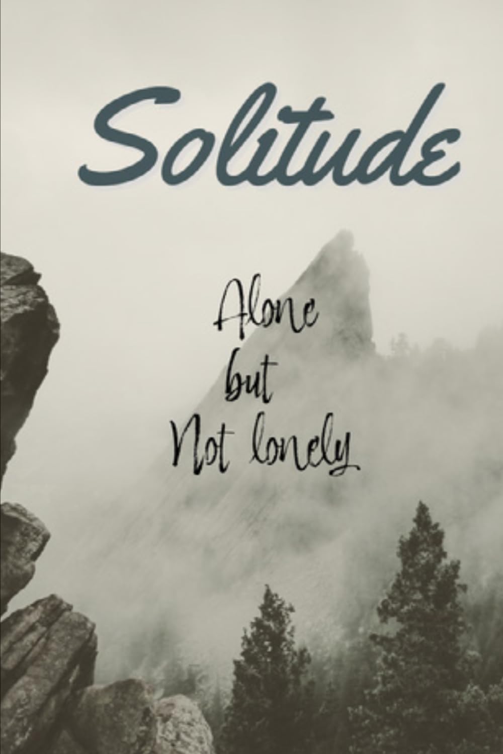 Solitude - Alone but not lonely: Gift Notebook Journal for Friends and Family baixar o livro de graça