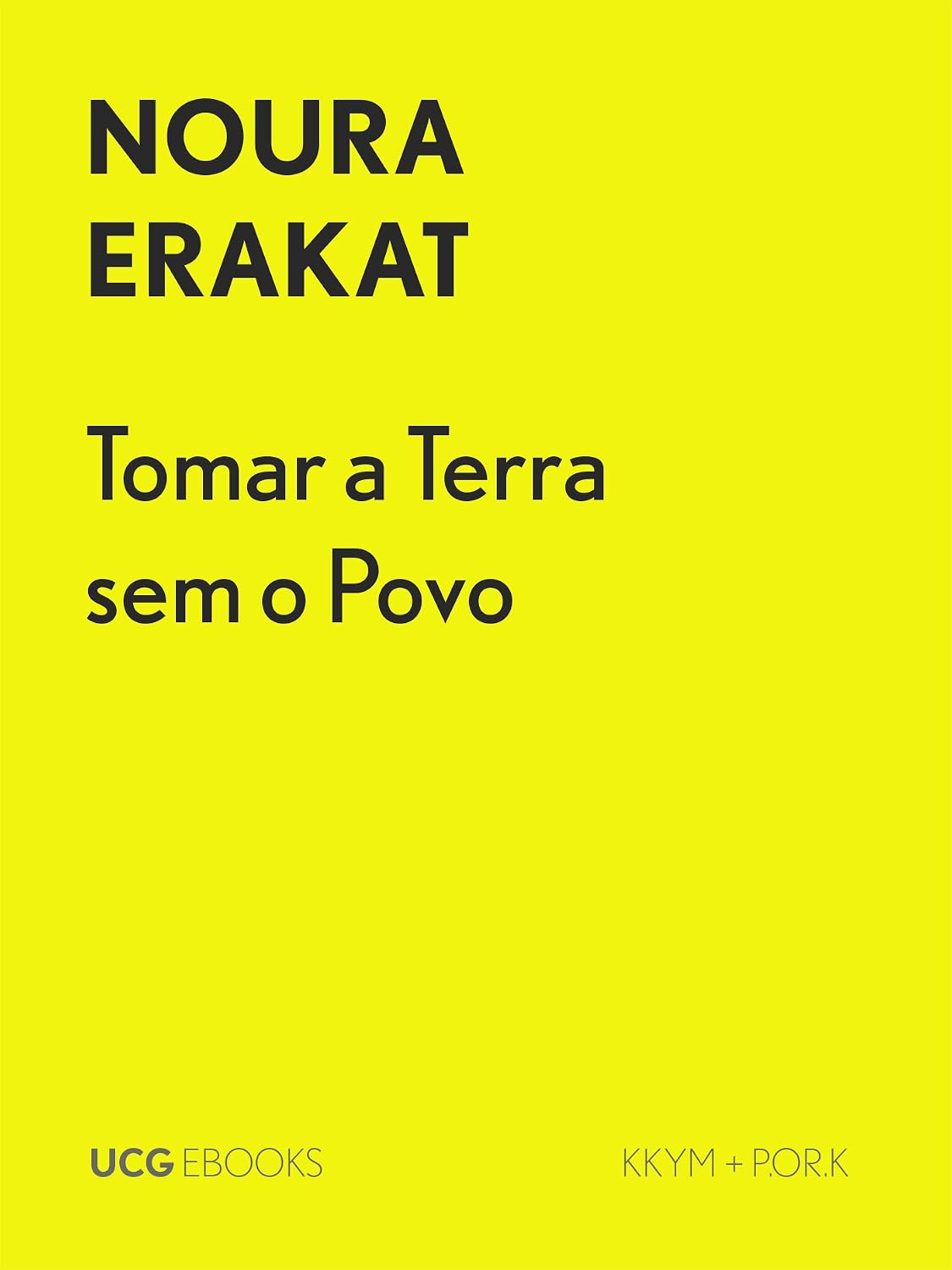 ler totalmente Tomar a Terra, sem o Povo: A história de 1967 na perspetiva jurídica (UCG EBOOKS)