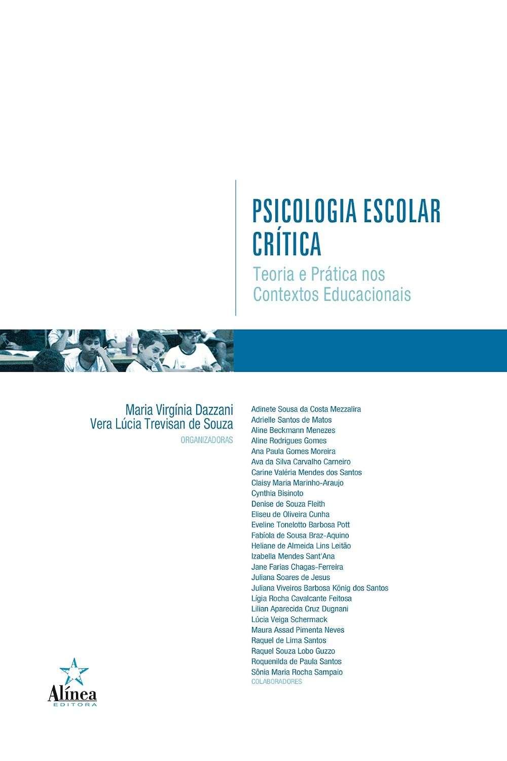 Psicologia Escolar Crítica: Teoria e prática nos contextos educacionais baixar livro de graça