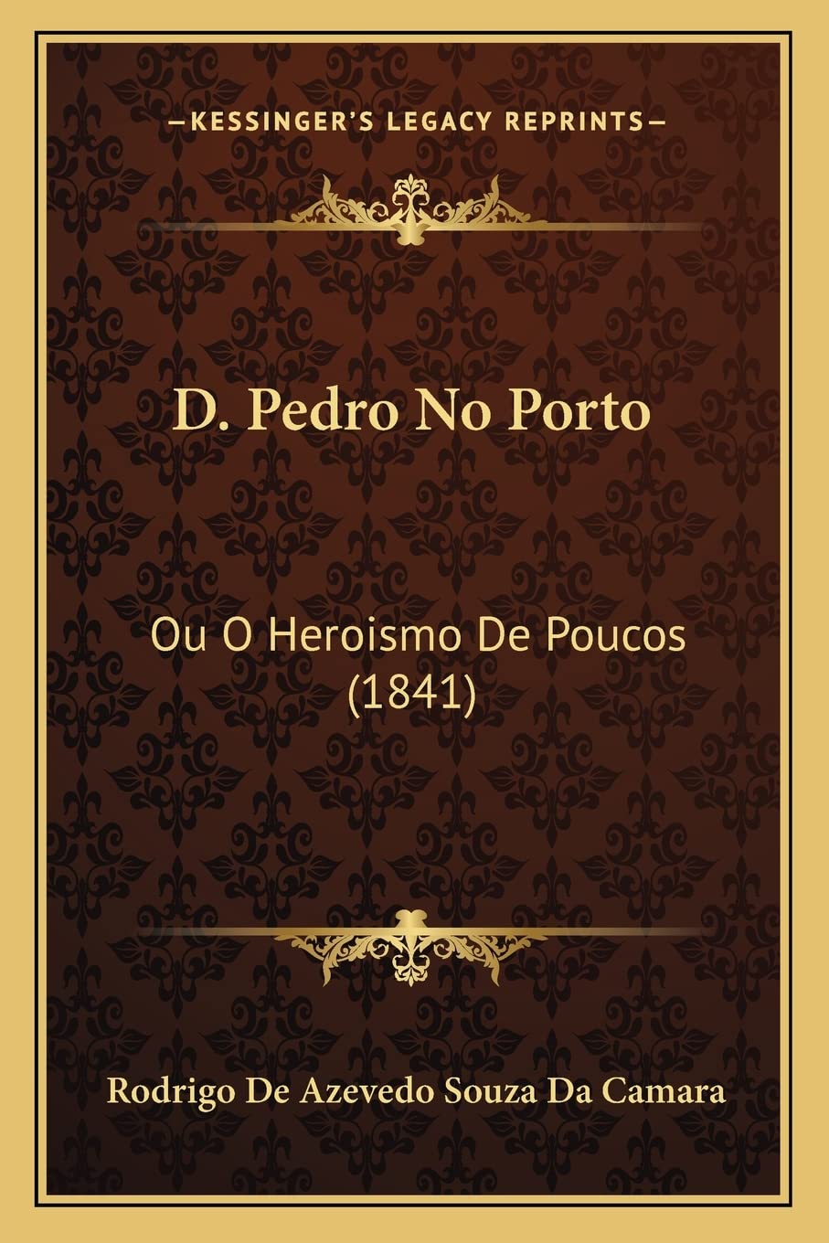 D. Pedro No Porto: Ou O Heroismo De Poucos (1841) baixar livro de graça