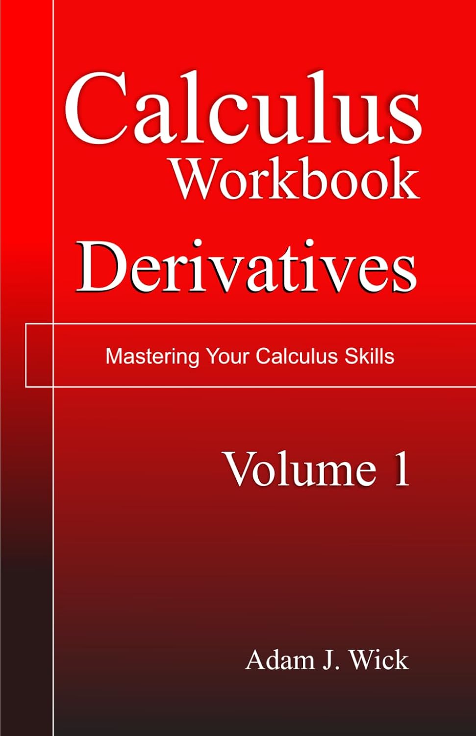 ler totalmente Math Workbook: Calculus, Volume 1 — Derivatives