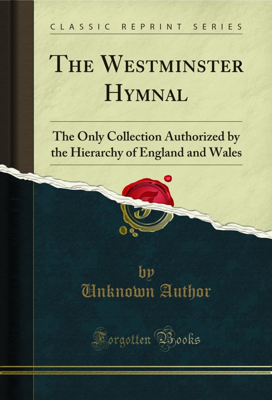ler totalmente The Westminster Hymnal: The Only Collection Authorized by the Hierarchy of England and Wales (Classic Reprint) (English Edition)