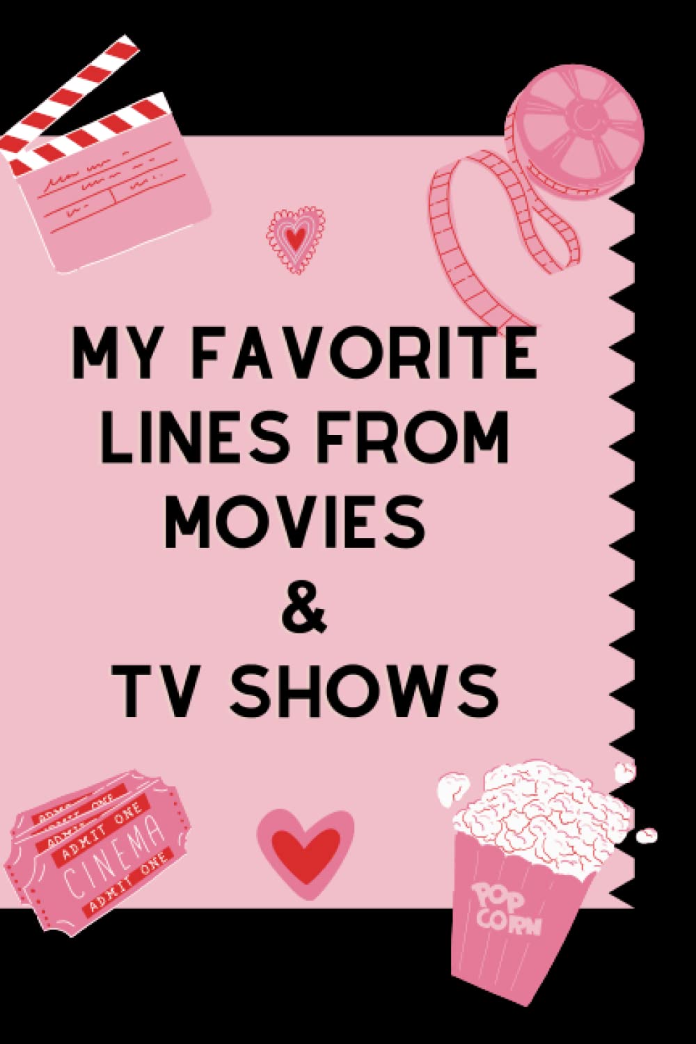 MY FAVORITE LINES FROM MOVIES AND TV SHOWS: Great Gift For Movie Lovers; Favorite quotes from movies and series; movie log book quotes; TV Show Tracker for quotes baixar livro de graça