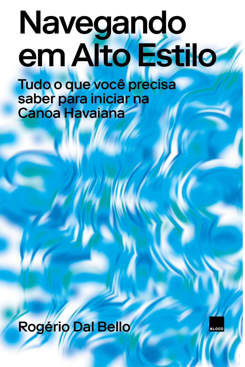 Navegando em Alto Estilo: Tudo o que você precisa saber para iniciar na Canoa Havaiana baixar o livro de graça