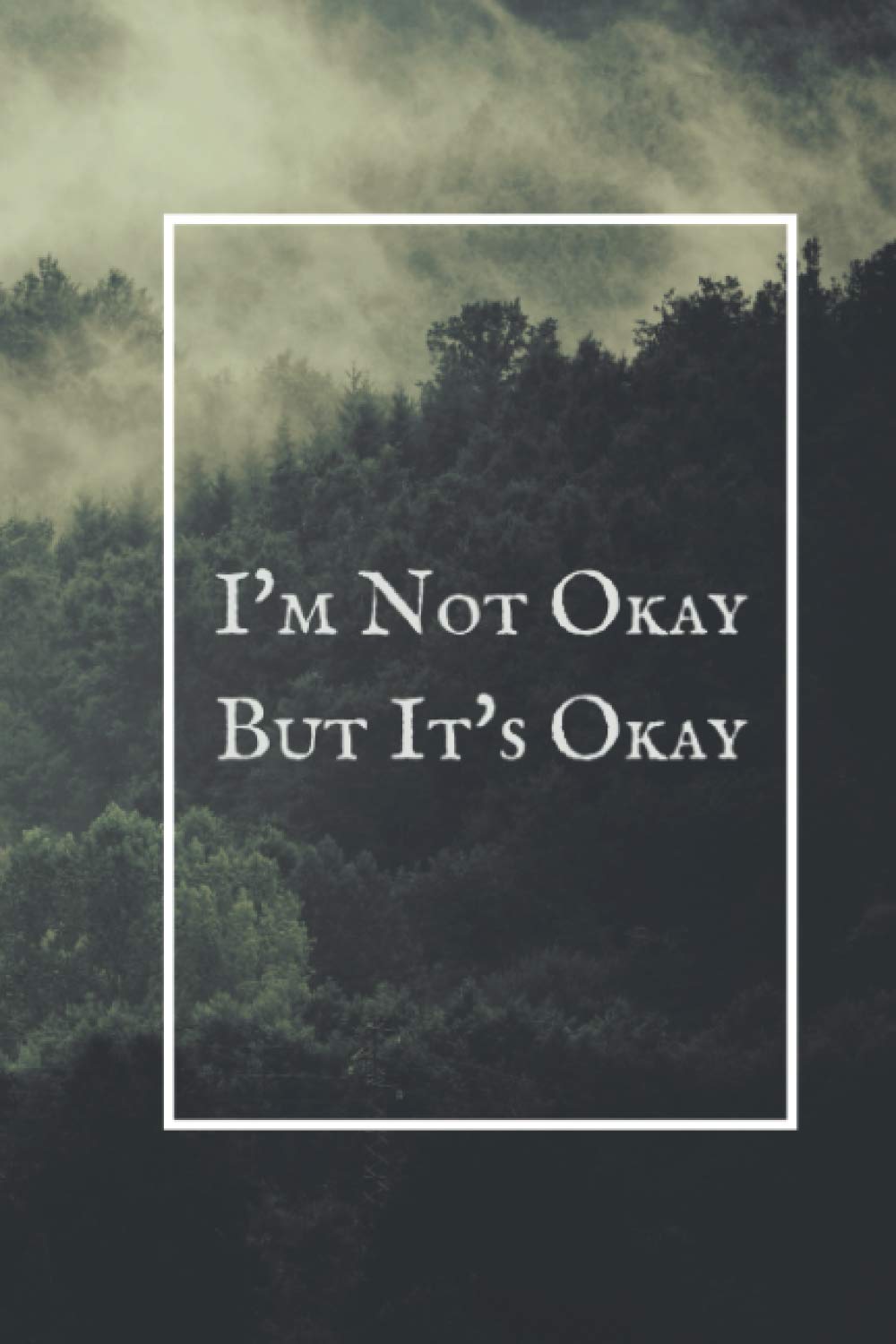 I'm Not Okay But It's Okay: Notebook | Diary | Composition | 6x9 | 120 Pages | lined White Paper | A Positive Energy lover baixar livro de graça