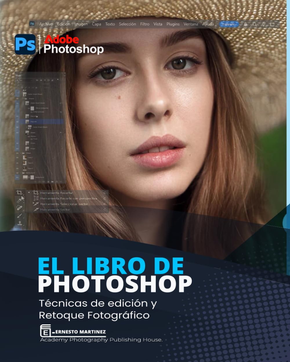 capítulo por capítulo baixar El Libro de Photoshop: Guía de aprendizaje al diseño y retoque de imagen. (RETOQUE Y EDICIÓN FOTOGRÁFICA) (Spanish Edition)
