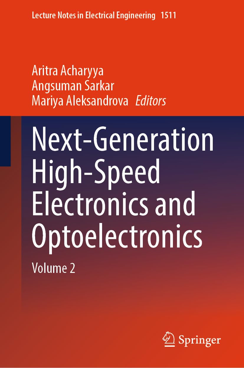 capítulo por capítulo baixar Next-Generation High-Speed Electronics and Optoelectronics: Volume 2 (Lecture Notes in Electrical Engineering Book 1511) (English Edition)