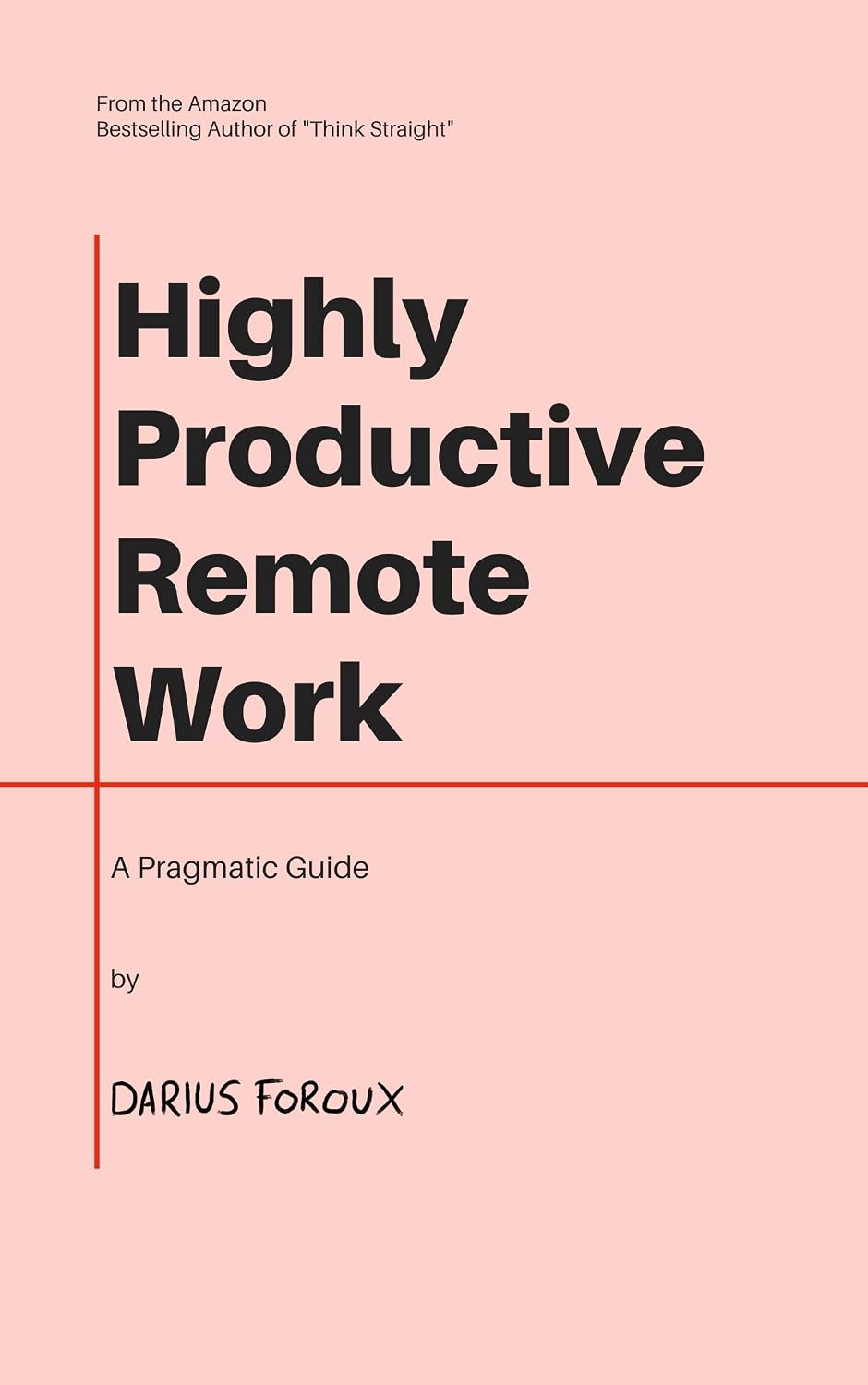 Highly Productive Remote Work: A Pragmatic Guide (English Edition) baixar livro de graça