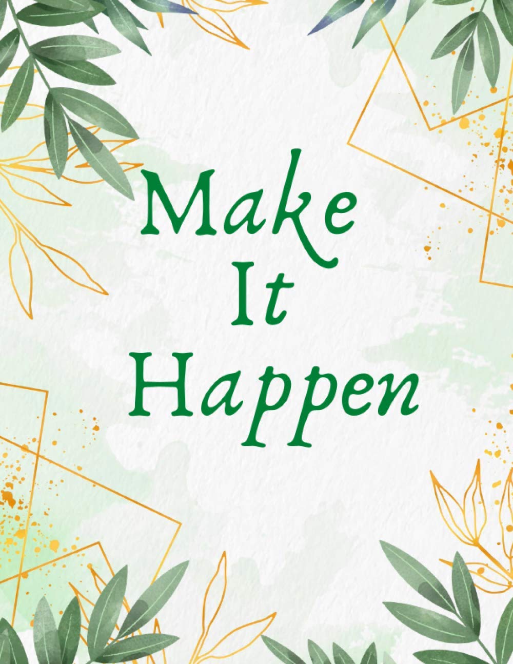 Make It Happen: Floral Notebook (Composition Book Journal) (8.5 x 11 Large) Paperback baixar livro de graça