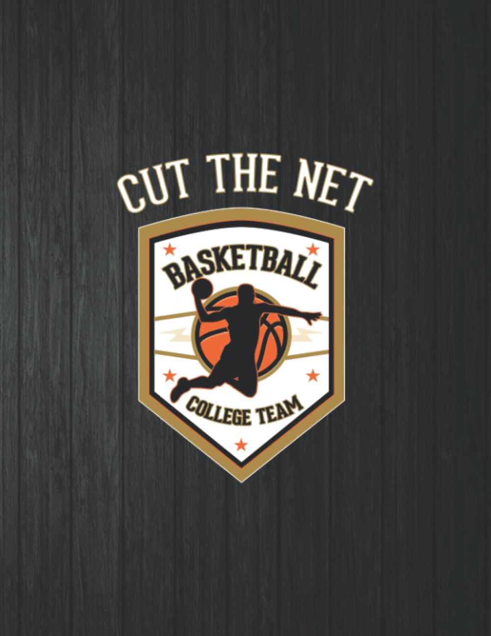 Cut The Net College Team Notebook: 8.5 X 11 In - 114 Page Great quotes Motivation And Change Your Life for Diary Journals baixar o livro de graça