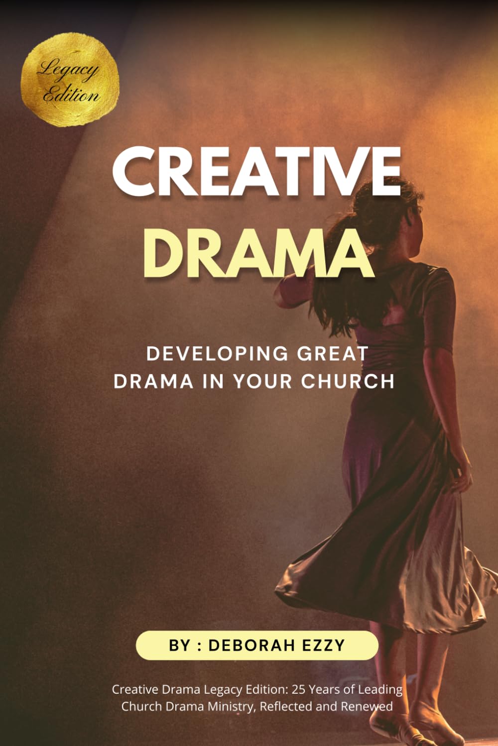capítulo por capítulo baixar Creative Drama: Developing Great Drama in Your Local Church - Legacy Edition