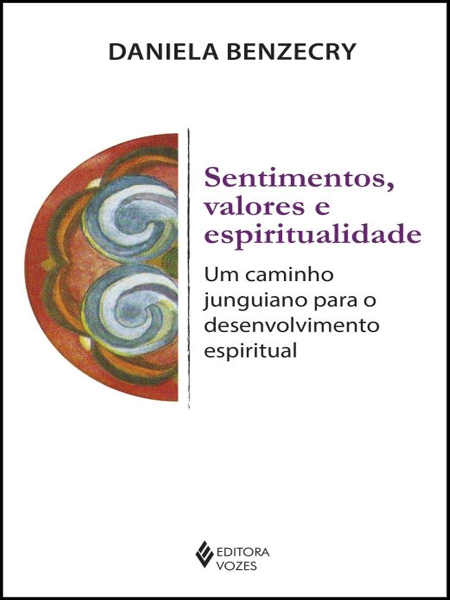 ler totalmente Sentimentos, valores e espiritualidade: Um caminho junguiano para o desenvolvimento espiritual