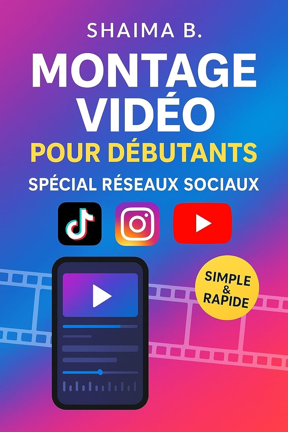 capítulo por capítulo baixar Montage vidéo pour débutants: spécial réseaux sociaux: Apprends à filmer, monter et publier tes vidéos TikTok, Reels & Shorts sans stress, avec ton smartphone. (French Edition)