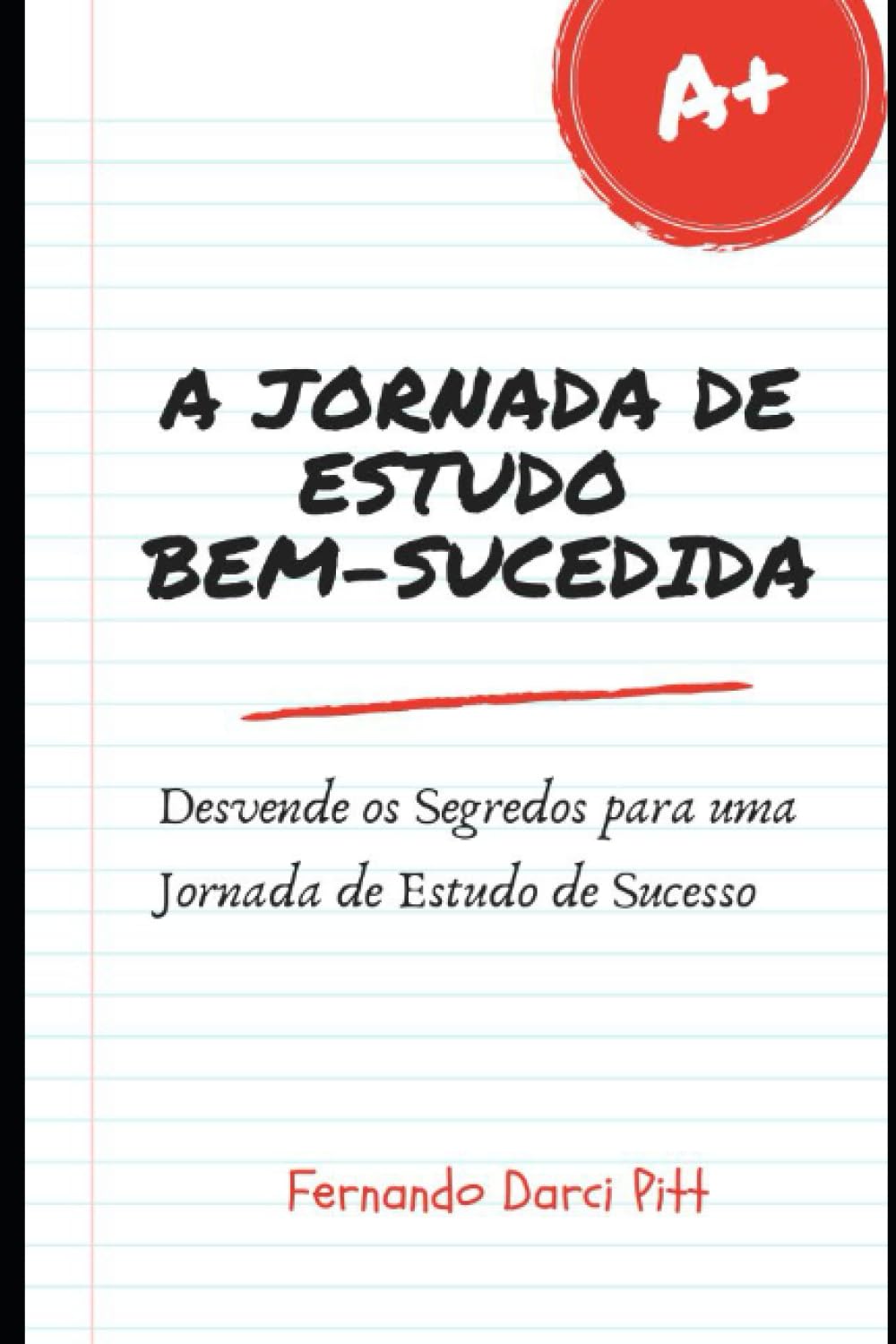 A Jornada de Estudo Bem-Sucedida: Desvende os Segredos para uma Jornada de Estudo de Sucesso (Portuguese Edition) baixar livro de graça