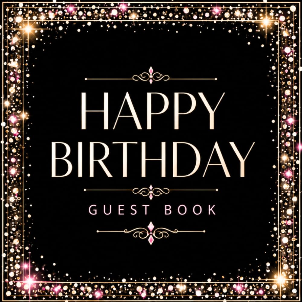 ler totalmente Happy Birthday Guestbook: Party Message Logbook with Gift Tracking and Photo Pages Keepsake for Friends and Family to Share Best Wishes