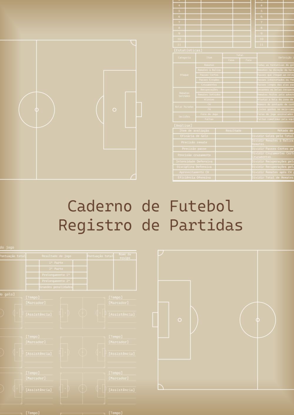 Caderno de futebol Relatório do jogo Tamanho A4 (Grande) (Portuguese Edition) baixar o livro de graça