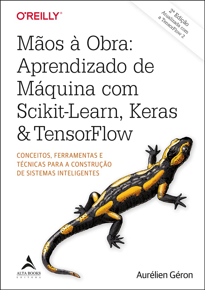 ler totalmente Mãos à obra: aprendizado de máquina com Scikit-Learn, Keras & TensorFlow: conceitos, ferramentas e técnicas para a construção de sistemas inteligentes