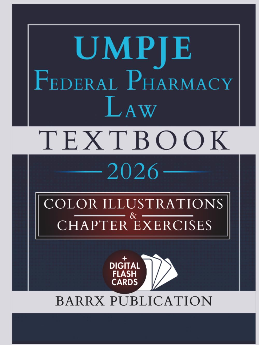 UMPJE FEDERAL PHARMACY LAW TEXTBOOK: Expanded Illustrated Review for UMPJE and State MPJE Exams with DEA Compliance, Controlled Substances, HIPAA, Compounding, and Drug Supply Security baixar livro de graça