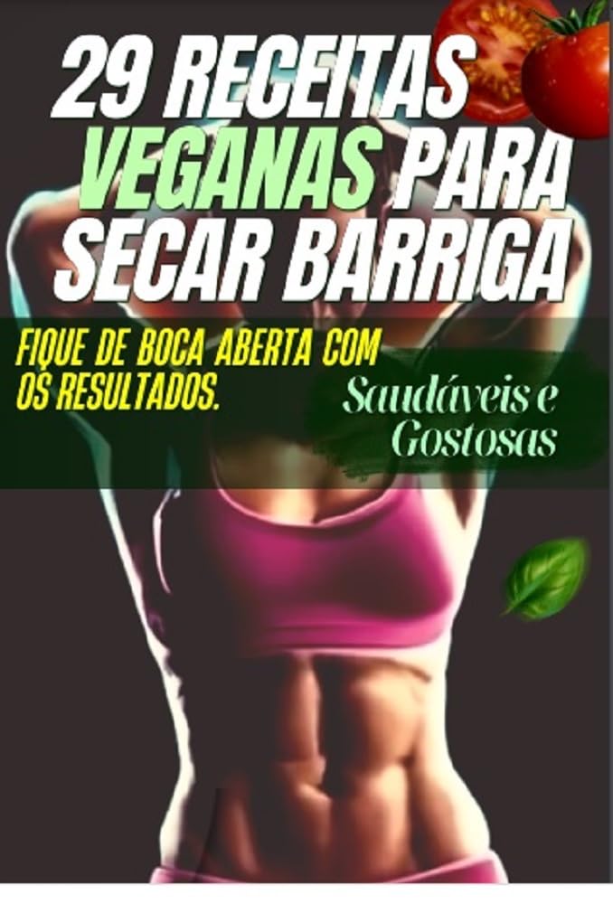 ler totalmente 29 Receitas Veganas para secar barriga