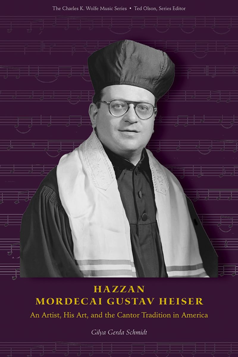 ler totalmente Hazzan Mordecai Gustav Heiser: An Artist, His Art, and the Cantor Tradition in America (Charles K. Wolfe Music Series) (English Edition)