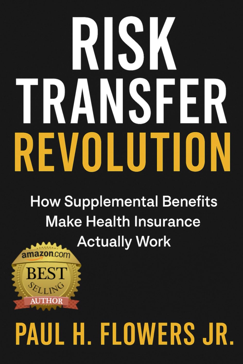 ler totalmente Risk Transfer Revolution: How Supplemental Benefits Make Health Insurance Actually Work (The Cost Slayers Series: A Blueprint to Savings)